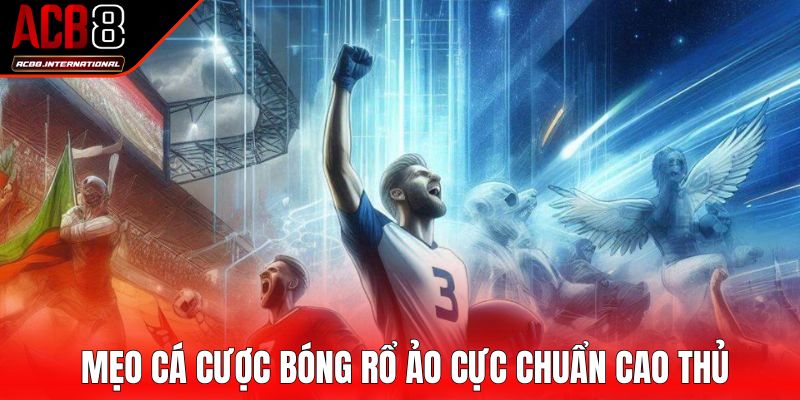 Mẹo cá cược bóng rổ ảo cực chuẩn cao thủ