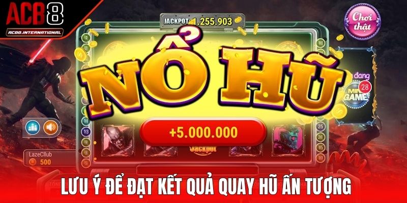 Những sai lầm cần tránh để đạt kết quả quay hũ ấn tượng