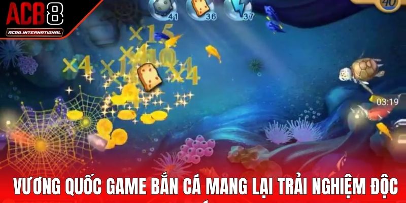 Vương quốc game bắn cá mang lại trải nghiệm độc đáo Vương quốc game bắn cá mang lại trải nghiệm độc đáo