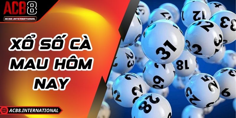 Xổ Số Cà Mau Hôm Nay - Kết Quả Nhanh, Chính Xác, Đầy Đủ Xổ Số Cà Mau Hôm Nay - Kết Quả Nhanh, Chính Xác, Đầy Đủ